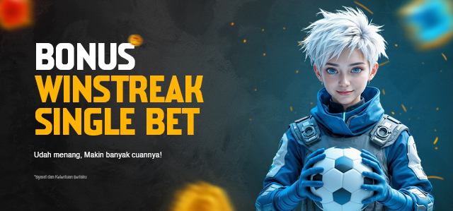WINSTREAK SINGLE BET PENUH CUAN