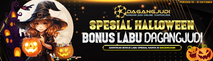BONUS SPESIAL HALLOWEEN DAGANGJUDI